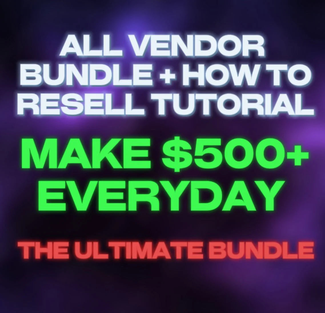 ALL VENDOR BUNDLE + RESELL GUIDE